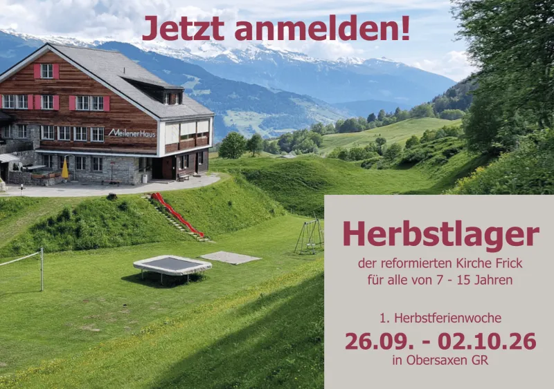 Flyer Herbstlager 2026 (Foto: Ref. Kirche Frick) Flyer Herbstlager 2026: Pre-Flyer (Foto: Ref. Kirche Frick)