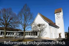 RKF2: Reformierte Kirche Frick (Foto: Manfred Baumann)